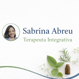 Sabrina Abreu | Terapeuta Integrativa